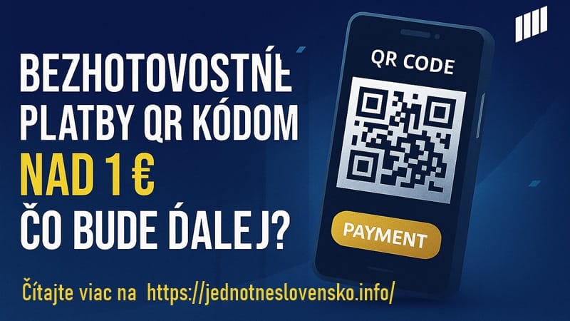 Bezhotovostné platby QR kódom nad 1 € a čo bude ďalej?