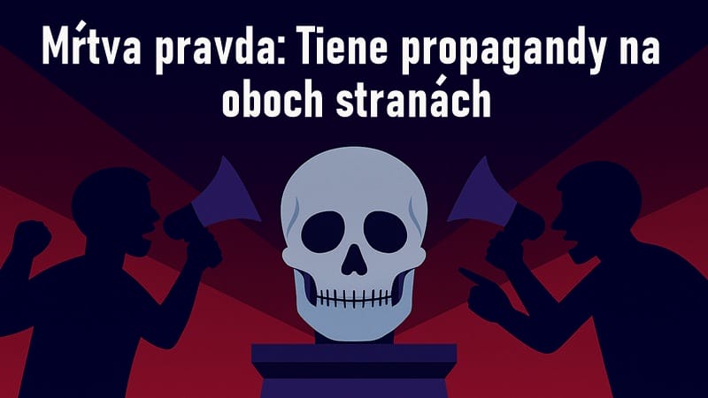 Vojnu nevyhrávajú triky a finty vojenských propagandistov & Ukrajinská propaganda