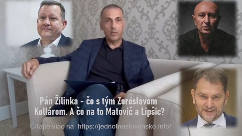Pán Žilinka - čo s tým Zoroslavom Kollárom. A čo na to Matovič a Lipšic?