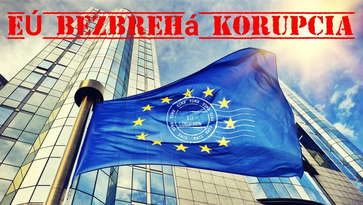 Bezbrehá korupcia na úrovni EÚ. A kto to všetko platí....?